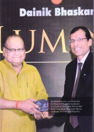 Dr. Suresh K. Pandey received the 'Dainik Bhaskar Health Luminaries Award' from the Health Minister of Rajasthan (Shri Kali Charan Saraf) at Jaipur.